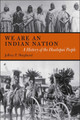 WE ARE AN INDIAN NATION by  9780816529049