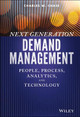 Next Generation Demand Management: People, Process, Analytics, and Technology Charles W. Chase 9781119186632