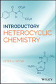Introduction to Heterocyclic Chemistry Peter A. Jacobi 9781119417590