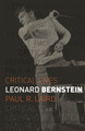 Leonard Bernstein by Paul R. Laird 9781780239101