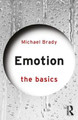 Emotion: The Basics Michael Brady 9781138081390
