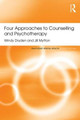 Four Approaches to Counselling and Psychotherapy Windy Dryden (Goldsmiths, University of London, UK) 9781138121614