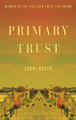 Primary Trust by Eboni Booth 9781636702391