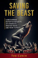 Saving the Beast by Ted Czech 9781646494088