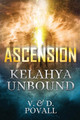 Ascension - Kelahya Unbound by V & D Povall 9781662900389