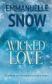 Wicked Love by Emmanuelle Snow 9781998077205