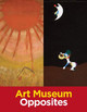 Art Museum Opposites by Katy Friedland