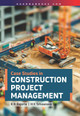 Case Studies In Construction Project Management by K.B. Rajoria, H.K. Srivastava 9789355389367
