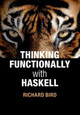 Thinking Functionally with Haskell by Richard Bird
