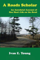 A Roads Scholar by Ivan E Young 9781412018227