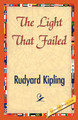 The Light That Failed by Rudyard Kipling 9781421840093