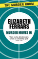 Murder Moves In by Elizabeth Ferrars 9781471907005