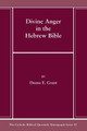 Divine Anger in the Hebrew Bible by Deena E Grant 9781666787399