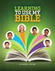 Learning to Use My Bible Student Guide by  9781501874246