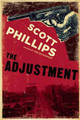 The Adjustment by Scott Phillips 9781582438238