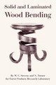 Solid and Laminated Wood Bending by W C Stevens 9781410109019