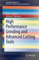 High Performance Grinding and Advanced Cutting Tools by Dr. Mark J. Jackson 9781461431152