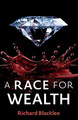 A Race for Wealth by Richard Blacklee 9781835631102