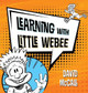 Learning with Little WeBee by David McCall 9781643181363