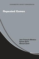 Repeated Games by Jean-Francois Mertens