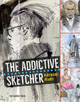 The Addictive Sketcher by Adebanji Alade 9781782215820