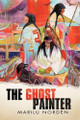 The Ghost Painter by Marilu Norden 9781458201416