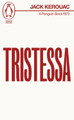 Tristessa by Jack Kerouac 9780241752067
