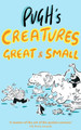 Pugh's Creatures Great & Small by Jonathan Pugh 9781068612817