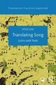 Translating Song: Lyrics and Texts Peter Low (University of Canterbury, New Zealand) 9781138641792