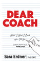 Dear Coach by Sara Erdner 9781631952845