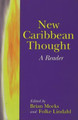 New Caribbean Thought: A Reader by  9789766401030