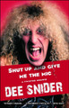 Shut Up and Give Me the Mic by Dee Snider 9781451637403