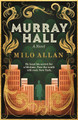 Murray Hall by Milo Allan 9781785306204