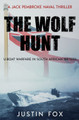 The Wolf Hunt by Justin Fox 9781800557659