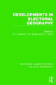 Developments in Electoral Geography (Routledge Library Editions: Political Geography) by Ron Johnston