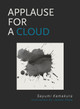 Applause for a Cloud 9781939568991