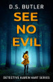 See No Evil D. S. Butler 9781662512315