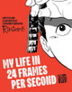 My Life in 24 Frames per Second Rintaro 9781419784040