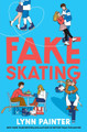 Fake Skating Lynn Painter 9781398537866