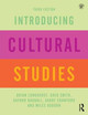 Introducing Cultural Studies Brian Longhurst (University of Salford, Manchester, UK) 9781138915725