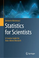 Statistics for Scientists: A Concise Guide for Data-driven Research Umberto Michelucci 9783031781469