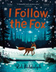 I Follow The Fox Rob Biddulph 9780008627706