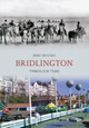 Bridlington Through Time by Mike Hitches 9781848682559