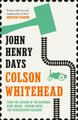 John Henry Days by Colson Whitehead 9781841155708