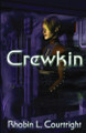Crewkin by Rhobin Lee Courtright 9781613095232
