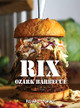 Rix Ozark Barbecue by Richard D Grace 9781636613680