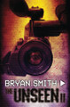 The Unseen II by Bryan Smith 9781941918999