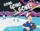 Going Going Gone! by Paul F Petricca 9781665714877