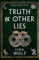 Truth and Other Lies by Lyra Wolf 9781944912406