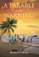 A Parable and a Warning by Michael O'Sheasy 9781639619955